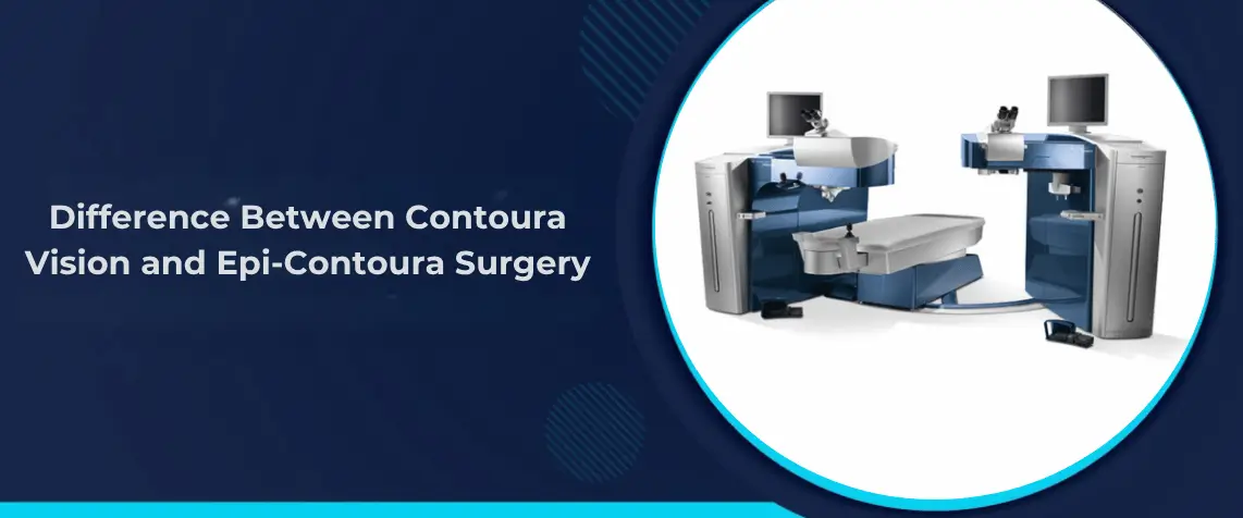 Difference Between Contoura Vision and Epi-Contoura Surgery