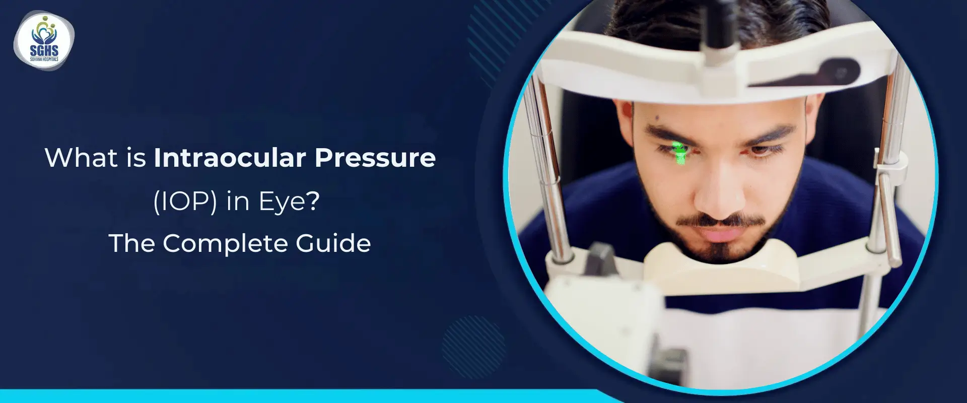 Intraocular Pressure (IOP): Normal Range, Causes & Risks