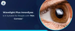 Wavelight Plus InnovEyes: Is It Suitable for People with Thin Corneas