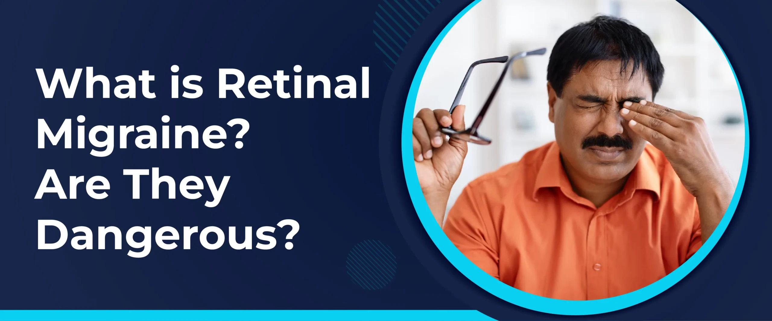 Retinal Migraines