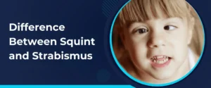 Difference Between Squint and Strabismus
