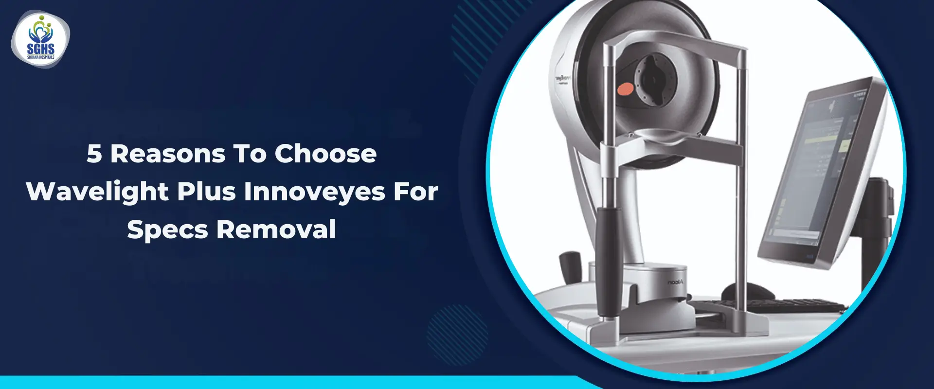5 Reasons To Choose Wavelight Plus Innoveyes For Specs Removal