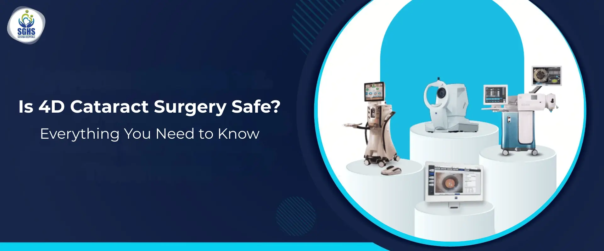 Is 4D Cataract Surgery Safe Everything You Need to Know