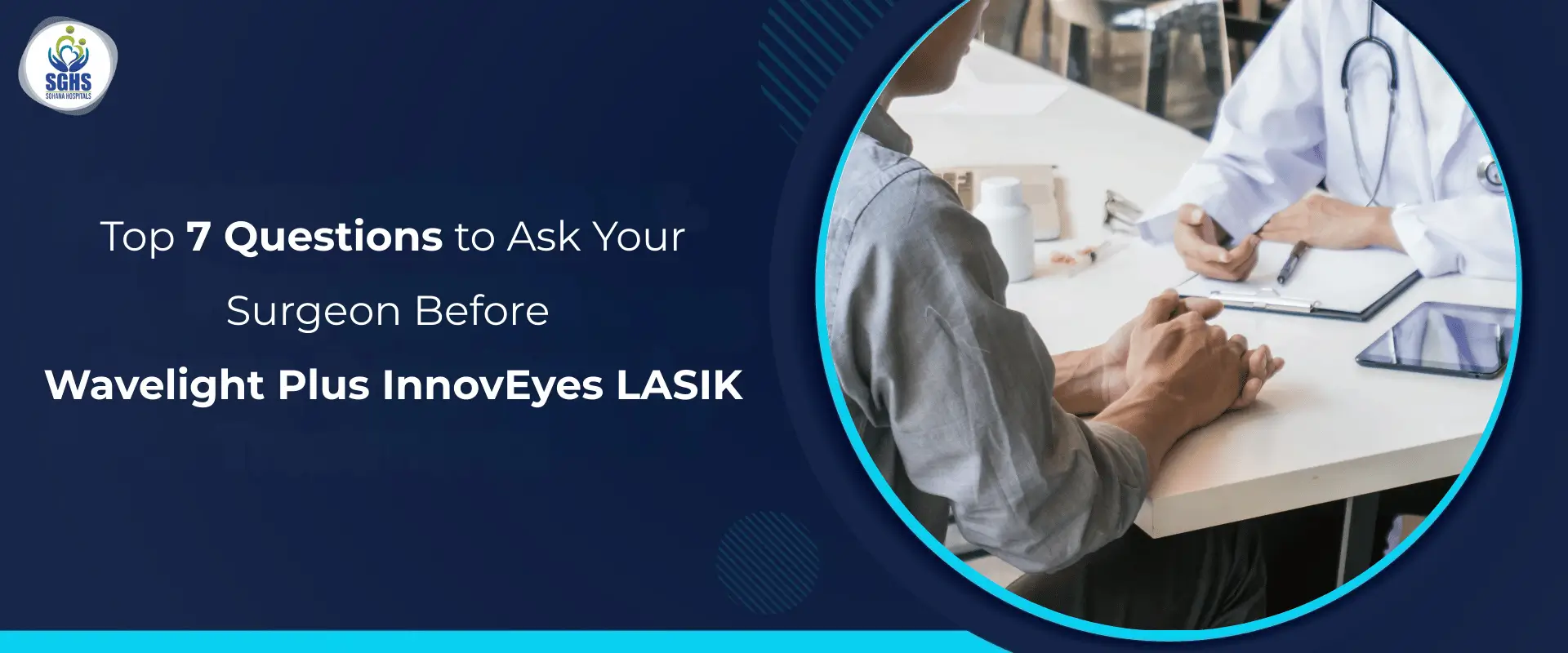 Top 7 Questions to Ask Your Surgeon Before Wavelight Plus InnovEyes LASIK