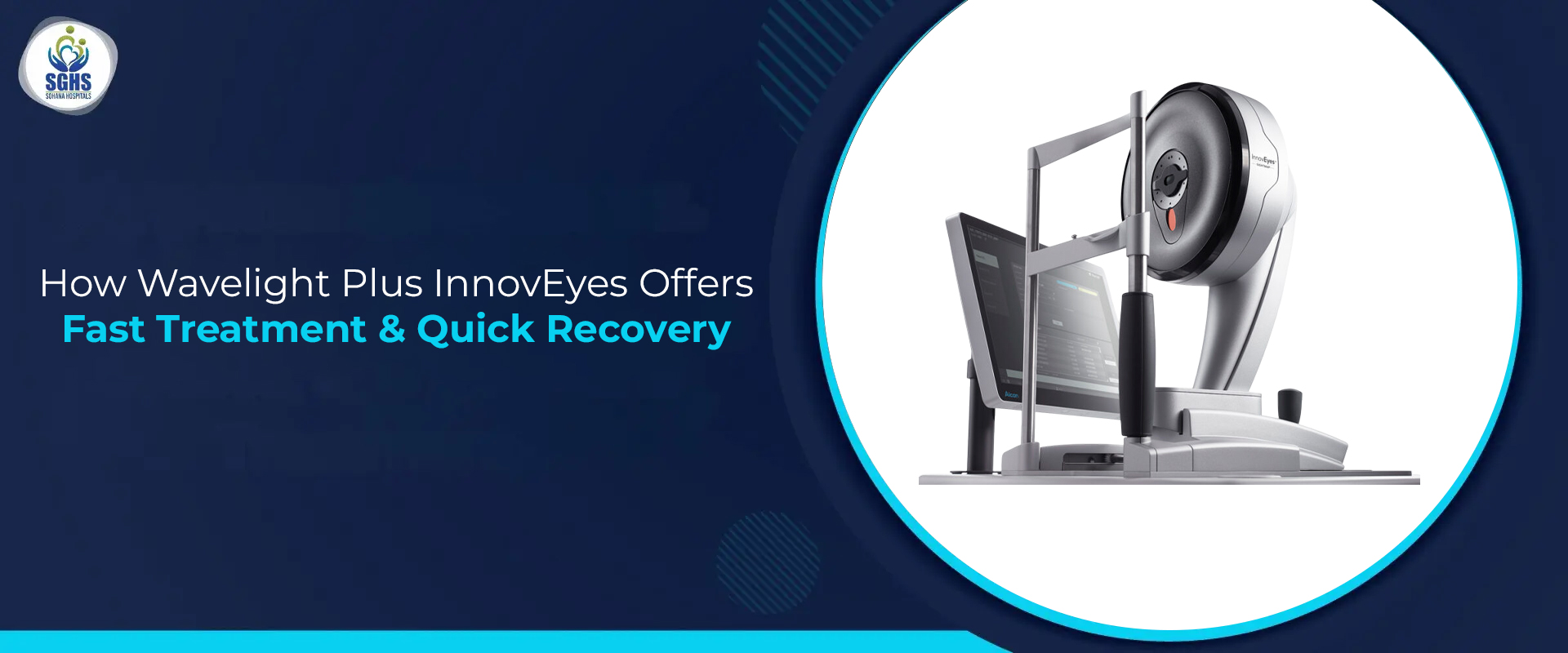Wavelight Plus InnovEyes: Fast Treatment & Quick Recovery