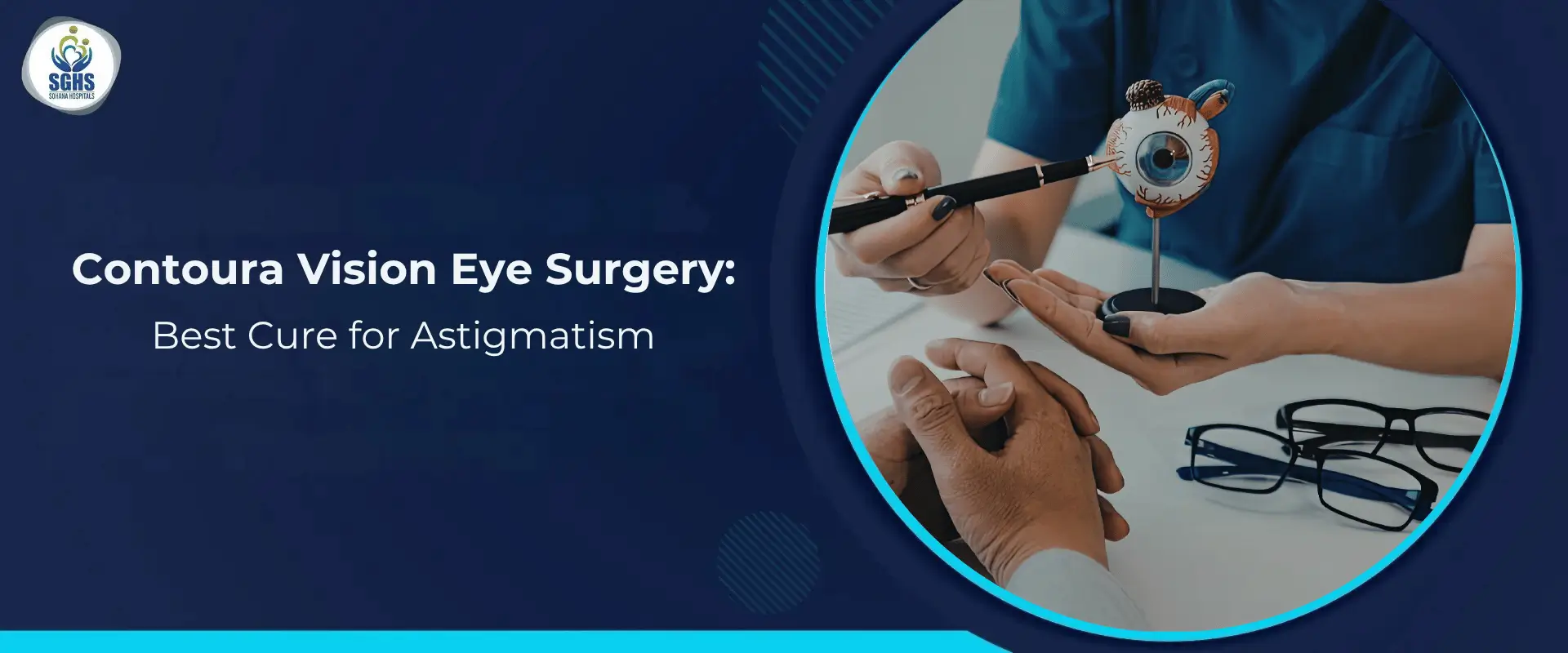 Contoura Vision Eye Surgery - Best Cure for Astigmatism