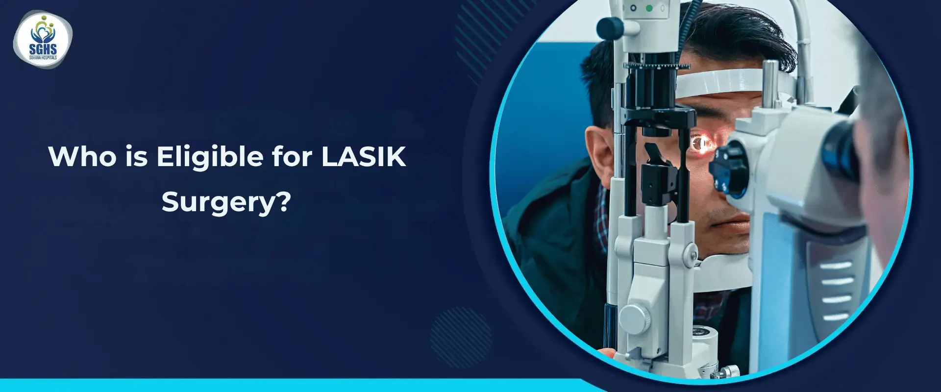 Who is Eligible for LASIK Surgery
