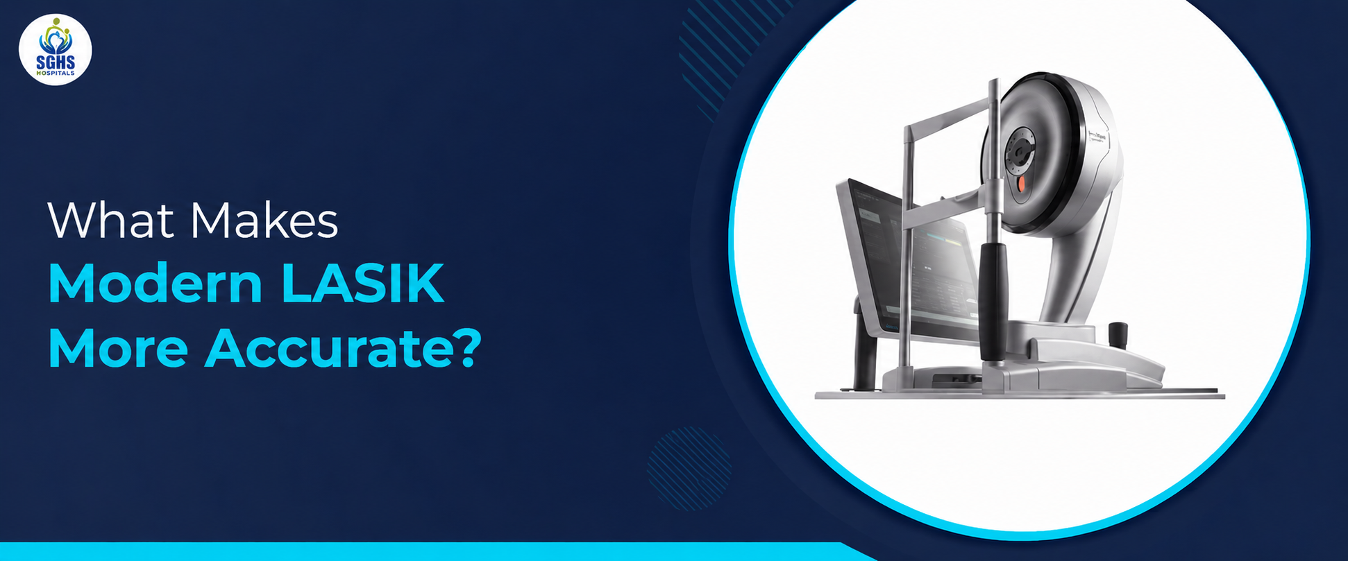 What Makes Modern LASIK More Accurate?