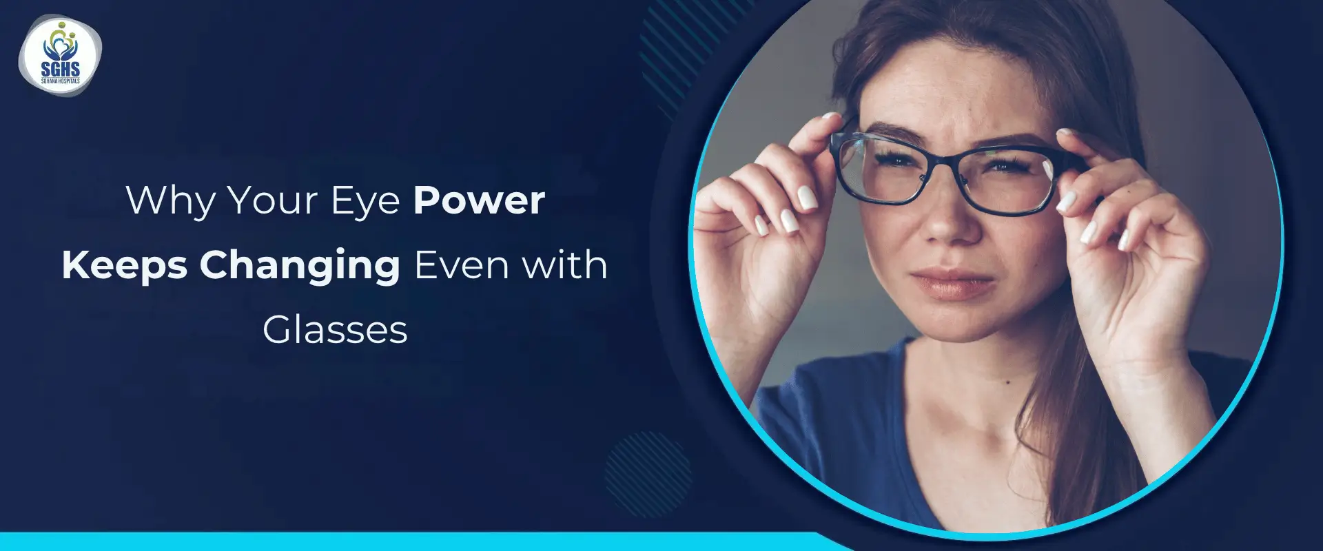 Why Your Eye Power Keeps Changing Even with Glasses